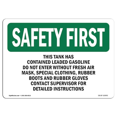 Signmission OSHA Sign, This Tank Has Contained Leaded Gasoline, 14in X 10in Aluminum, 10" W, 14" L, Landscape OS-SF-A-1014-L-10995